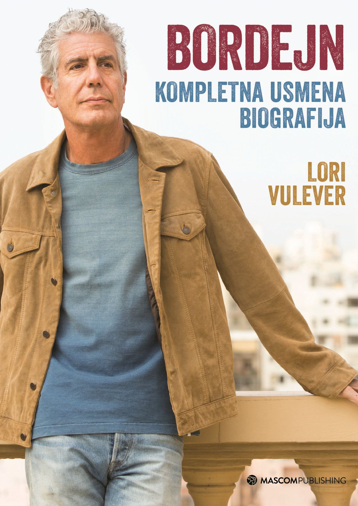 Korice knjige „Bordejn: Kompletna usmena biografija“ Lori Vulever