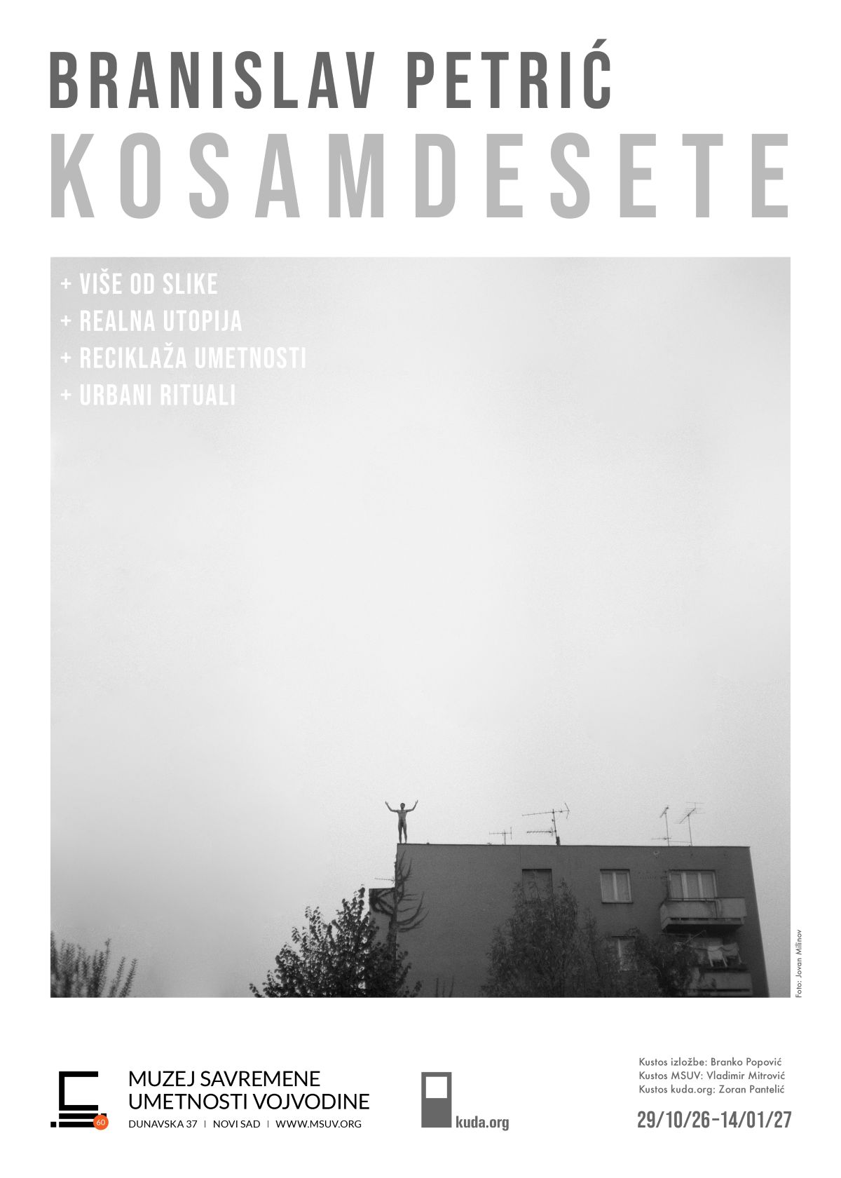 Plakat izložbe „Kosamdesete“ Branislava Petrića u Muzeju savremene umetnosti Vojvodine